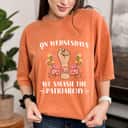 Strong Women On Wednesdays We Smash The Patriarchy Women Right Feminist T-Shirt