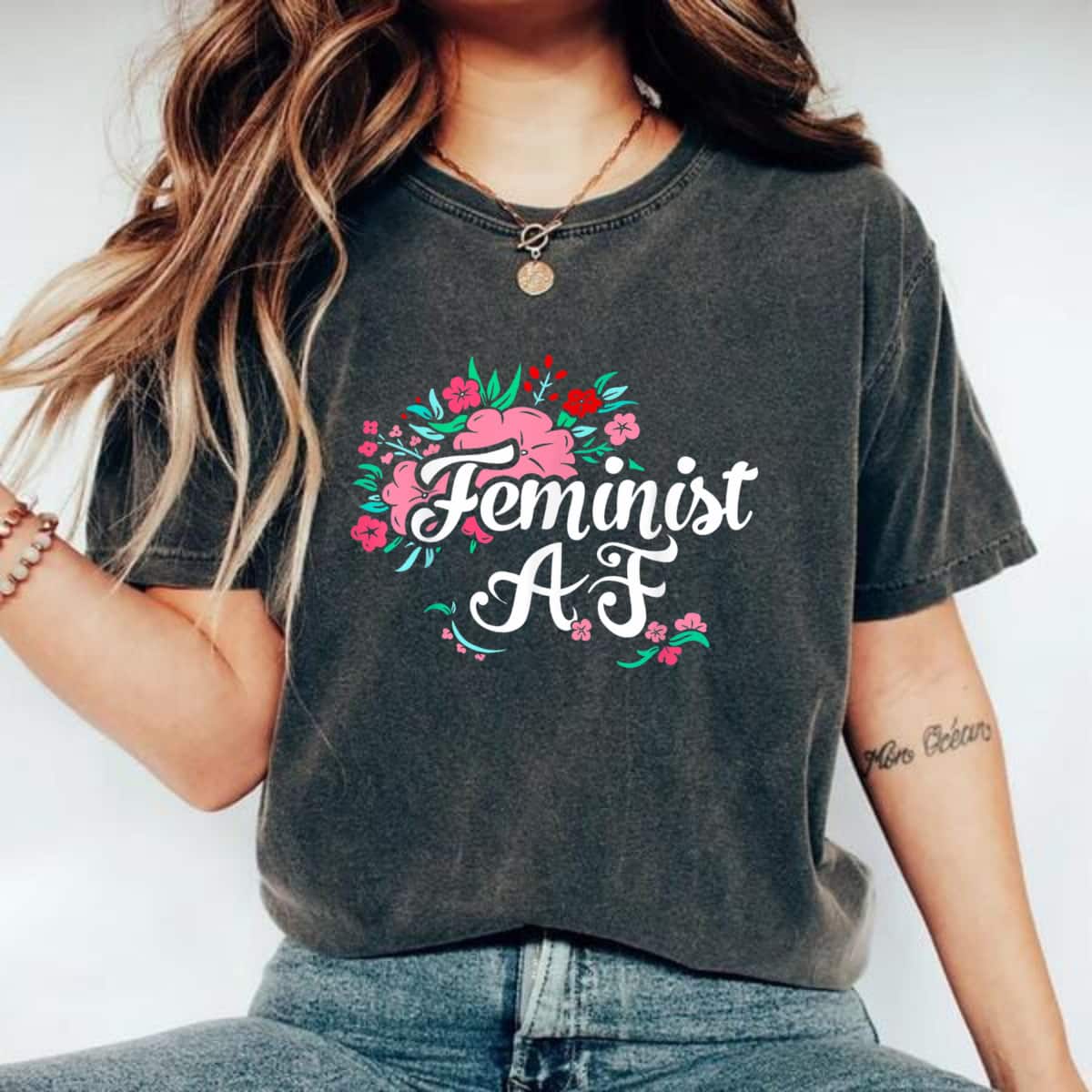 Strong Women Feminist AF With Flowers Empowerment T-Shirt Strong Women Feminist AF With Flowers Empowerment T-Shirt