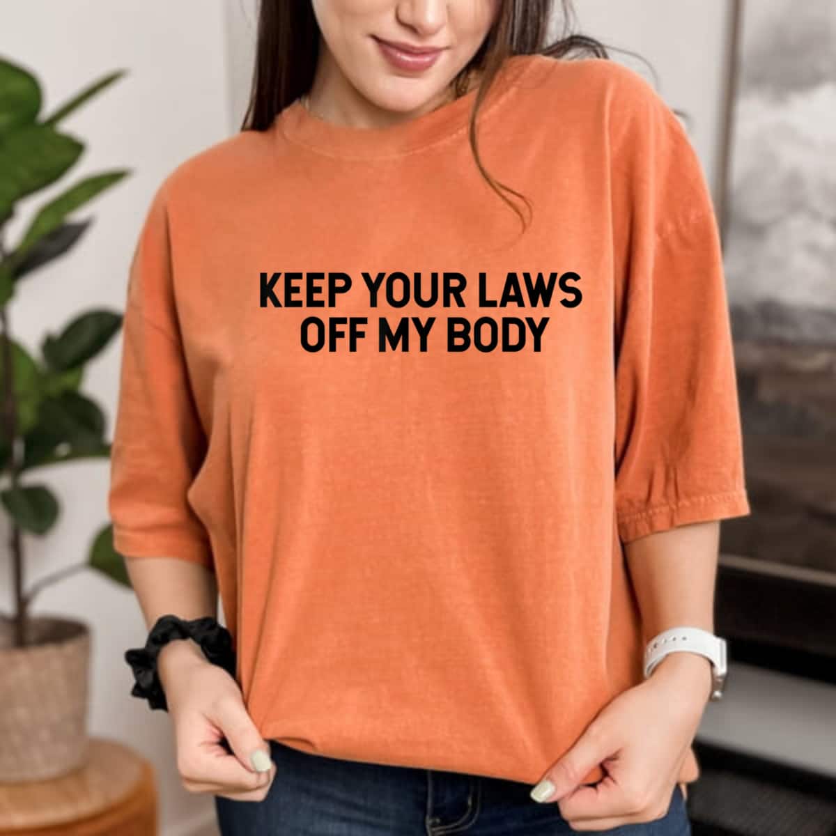 Strong Women Keep Your Laws Off My Body Feminist Women's Rights T-Shirt Strong Women Keep Your Laws Off My Body Feminist Women's Rights T-Shirt