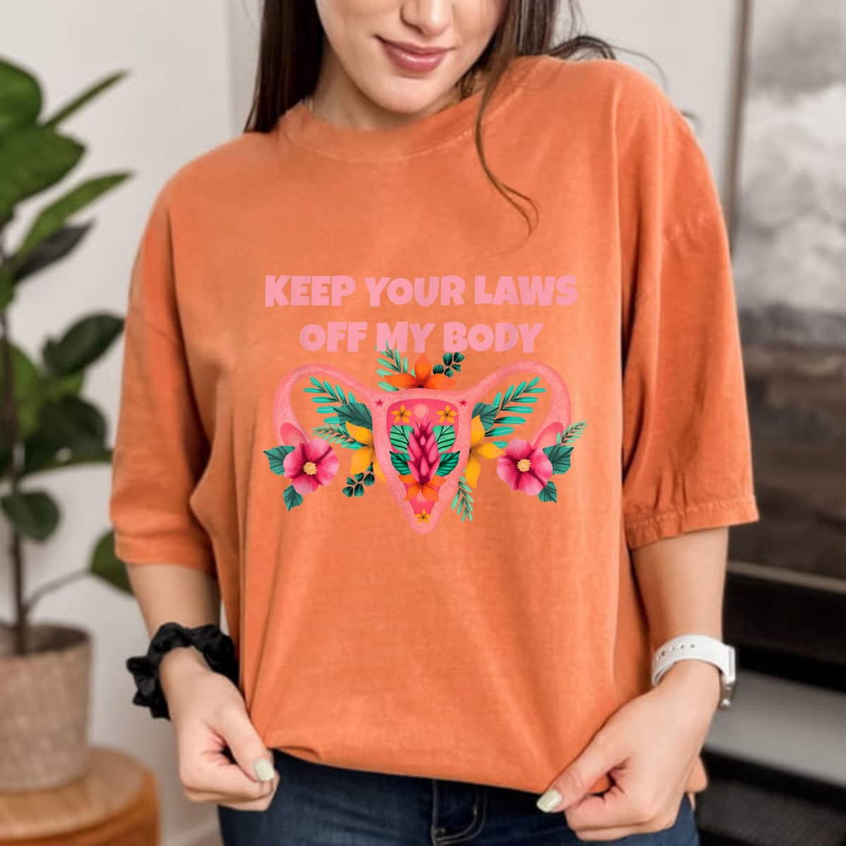 Strong Women Keep Your Laws Off My Body Pro-Choice Feminist T-Shirt Strong Women Keep Your Laws Off My Body Pro-Choice Feminist T-Shirt