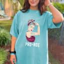 Strong Women Pro Roe Pro Choice 1973 Rights Feminism Protect T-Shirt