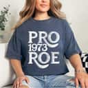 Strong Women Reproductive Rights Pro Choice Roe Vs Wade Feminist Women T-Shirt Strong Women Reproductive Rights Pro Choice Roe Vs Wade Feminist Women T-Shirt