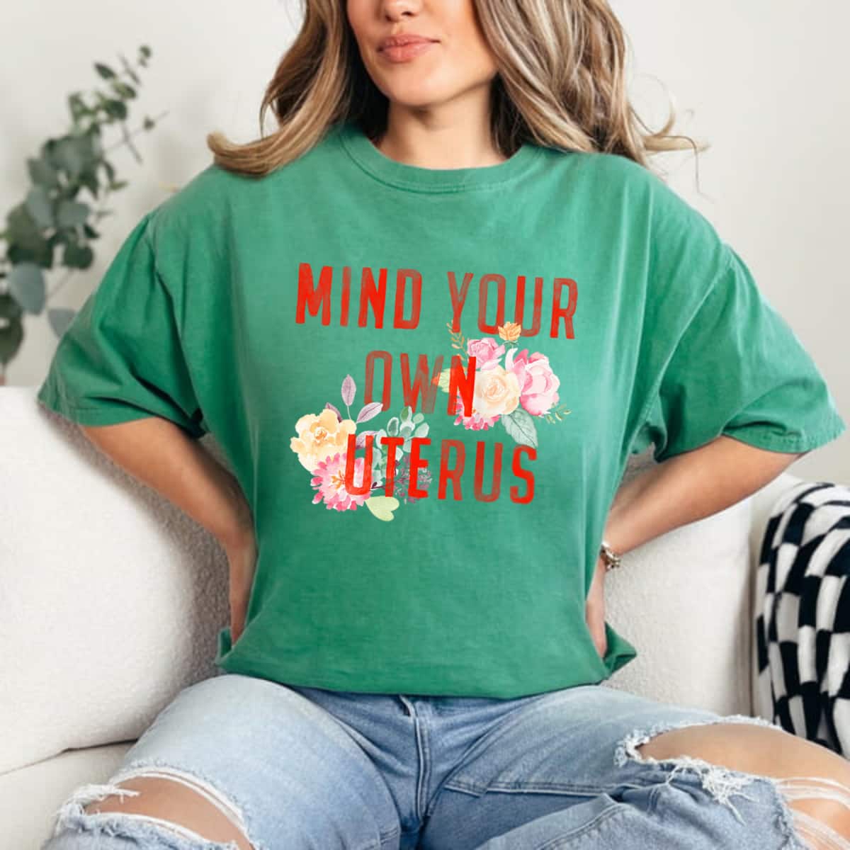 Strong Women Pro Choice Mind Your Own Uterus Florals And Flowers T-Shirt Strong Women Pro Choice Mind Your Own Uterus Florals And Flowers T-Shirt
