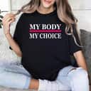 Strong Women Your Body My Choice Funny Biden Vintage USA T-Shirt Strong Women Your Body My Choice Funny Biden Vintage USA T-Shirt