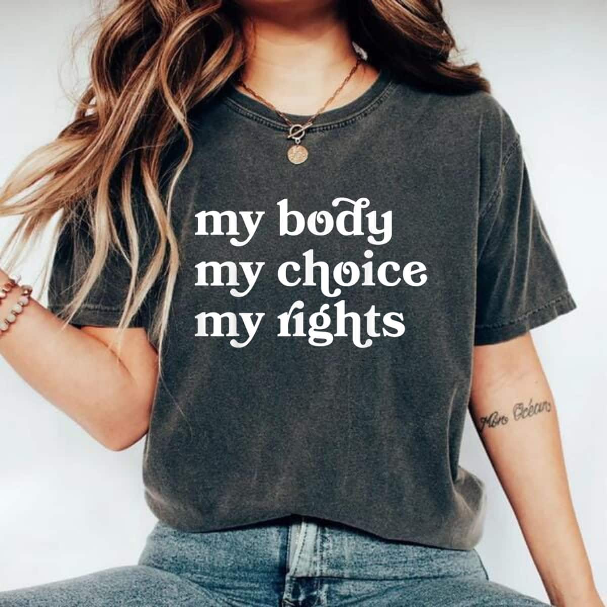 Strong Women My Body My Choice Feminist Pro-Choice Reproductive Rights T-Shirt Strong Women My Body My Choice Feminist Pro-Choice Reproductive Rights T-Shirt