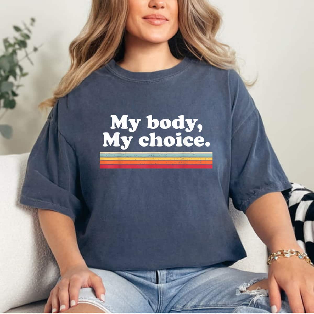 Strong Women My Body, My Choice T-Shirt Strong Women My Body, My Choice T-Shirt