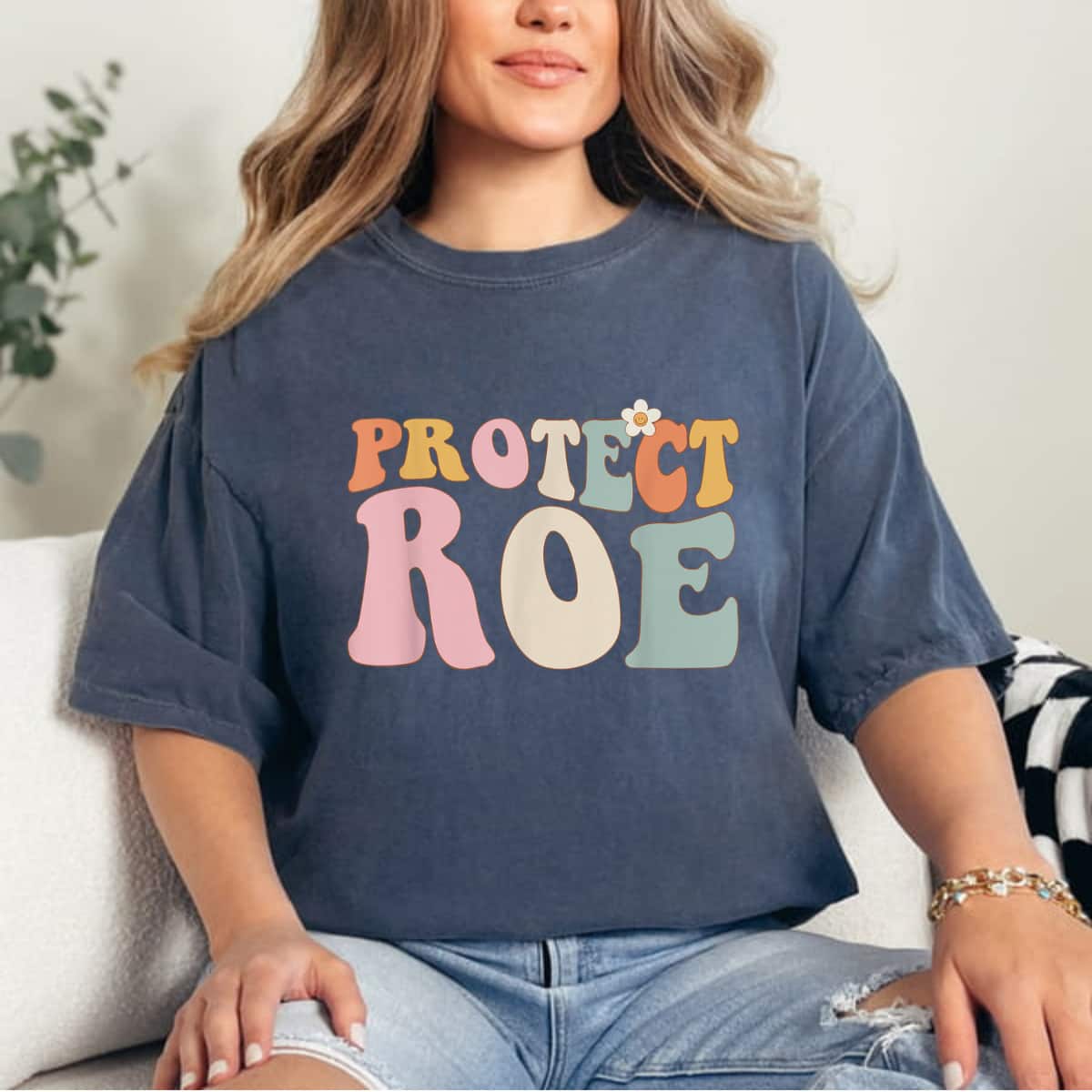 Strong Women Protect Roe V Wade Pro-Choice Reproductive Rights Feminist T-Shirt Strong Women Protect Roe V Wade Pro-Choice Reproductive Rights Feminist T-Shirt