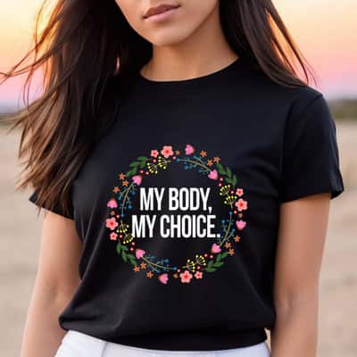 Strong Women My Body My Choice Feminist Vintage Floral T-Shirt