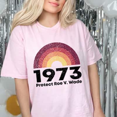 Strong Women Protect Roe Pro Choice 1973 My Body My Choice T-Shirt Strong Women Protect Roe Pro Choice 1973 My Body My Choice T-Shirt