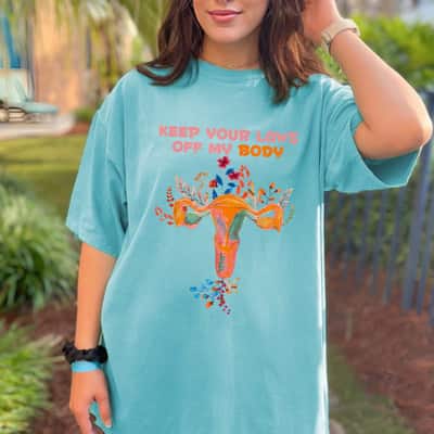 Strong Women Pro-Choice Feminist Abortion Keep Your Laws Off My Body T-Shirt