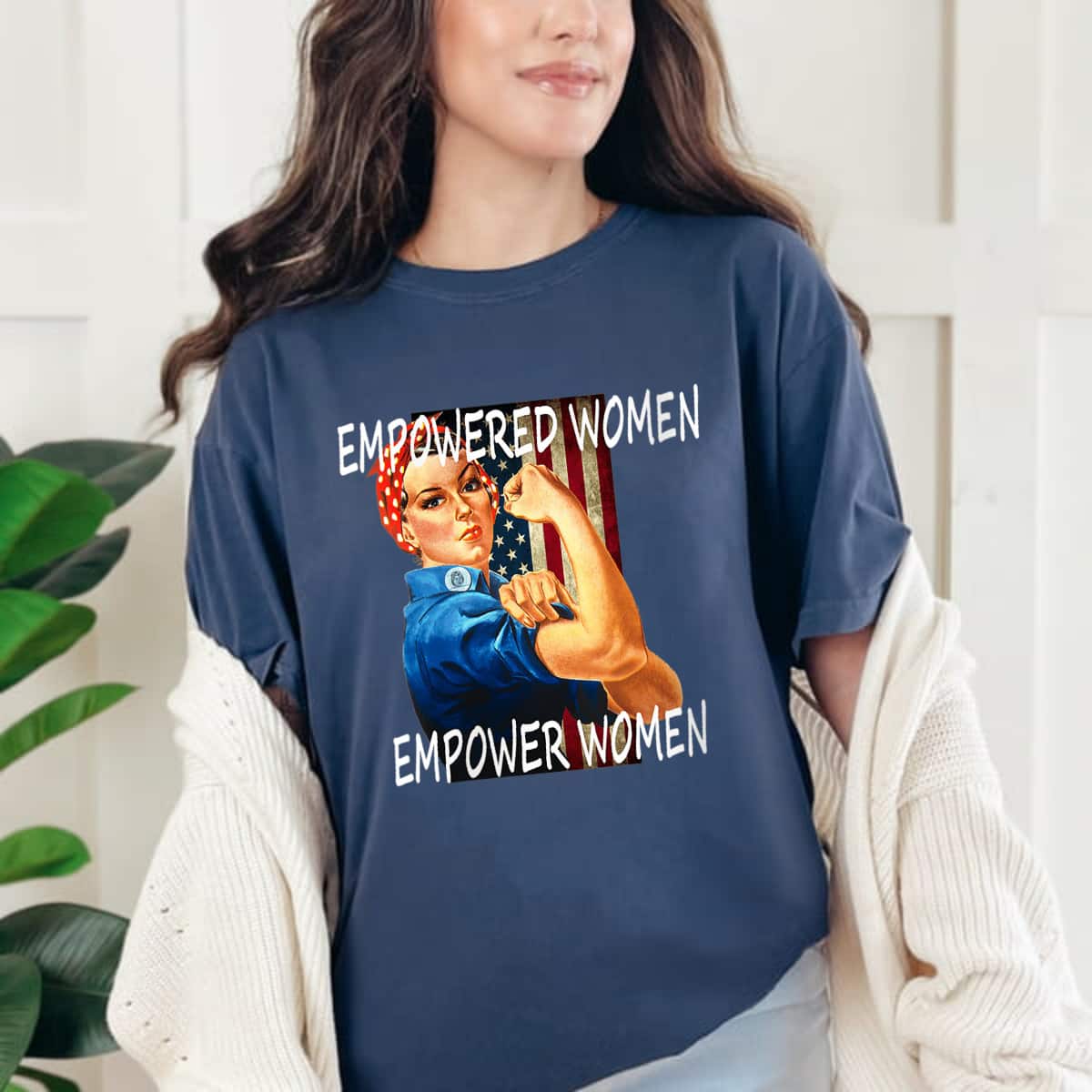 Strong Women Rosie The Riveter Empowered Woman Empower T-Shirt Strong Women Rosie The Riveter Empowered Woman Empower T-Shirt