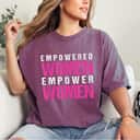 Strong Women Empowered Woman Empower Woman Feminist Feminism Female T-Shirt Strong Women Empowered Woman Empower Woman Feminist Feminism Female T-Shirt
