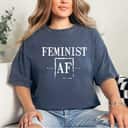 Strong Women Feminist AF Funny Female Feminism Rights T-Shirt