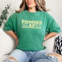 Strong Women Feminist AF Feminism With A Retro 70s T-Shirt Strong Women Feminist AF Feminism With A Retro 70s T-Shirt