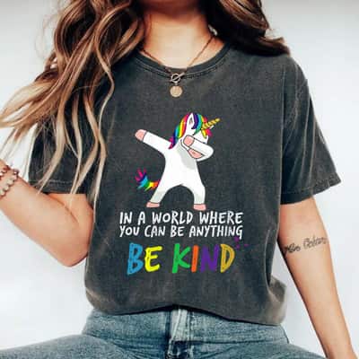 Womens In A World Where You Can Be Anything Be Kind, Kindness Feminist T-Shirt