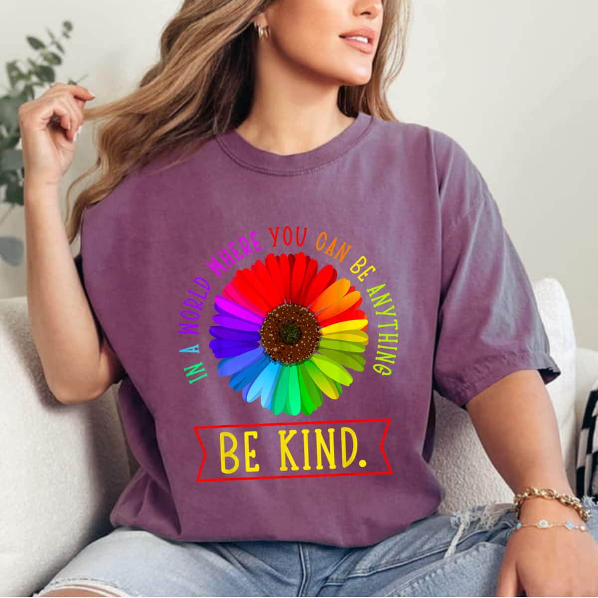 In A World Where You Can Be Anything Be Kind Flower Feminist T-Shirt In A World Where You Can Be Anything Be Kind Flower Feminist T-Shirt