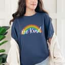 Be Kind Rainbow LGBT Pride Month Novelty Feminist T-Shirt