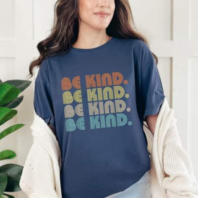 Strong Women Be Kind Feminist In A World Where You Can Be Anything T-Shirt