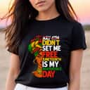 Strong Women Black Women Juneteenth Is My Independence Day T-Shirt