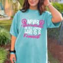 Feminist Fairness Sisterhood Love Pride T-Shirt