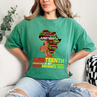 Strong Women Juneteenth Is My Independence 1865 Black Women 4th July Love T-Shirt