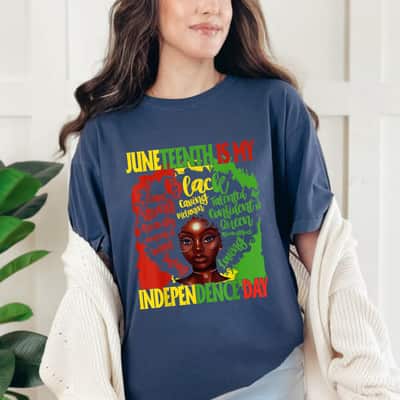 Strong Women Juneteenth Is My Independence Free Day Queen Women Girls T-Shirt