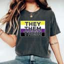 They Them Their Non-Binary Flag Pronouns - Genderfluid T-Shirt They Them Their Non-Binary Flag Pronouns - Genderfluid T-Shirt