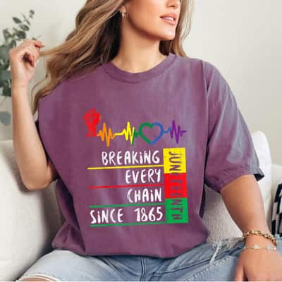 Strong Women Juneteenth Breaking Every Chain Since 1865 T-Shirt
