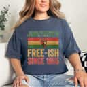 Strong Women Juneteenth Free-ish Since 1865 Day Independence Black Pride Retro T-Shirt