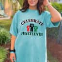 Strong Women Celebrate Juneteenth Black History Black History Juneteenth T-Shirt Strong Women Celebrate Juneteenth Black History Black History Juneteenth T-Shirt