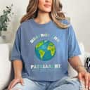 Destroy The Patriarchy Not The Planet Day Earth Feminist T-Shirt