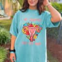 No Country For Old Men Floral Uterus Feminist Women Rights T-Shirt