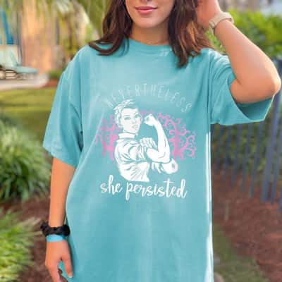 Women Empowerment Girl Power Nevertheless She Persisted T-Shirt