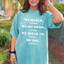 We March Y'all Mad We Die Y'all Silent Equality T-Shirt We March Y'all Mad We Die Y'all Silent Equality T-Shirt
