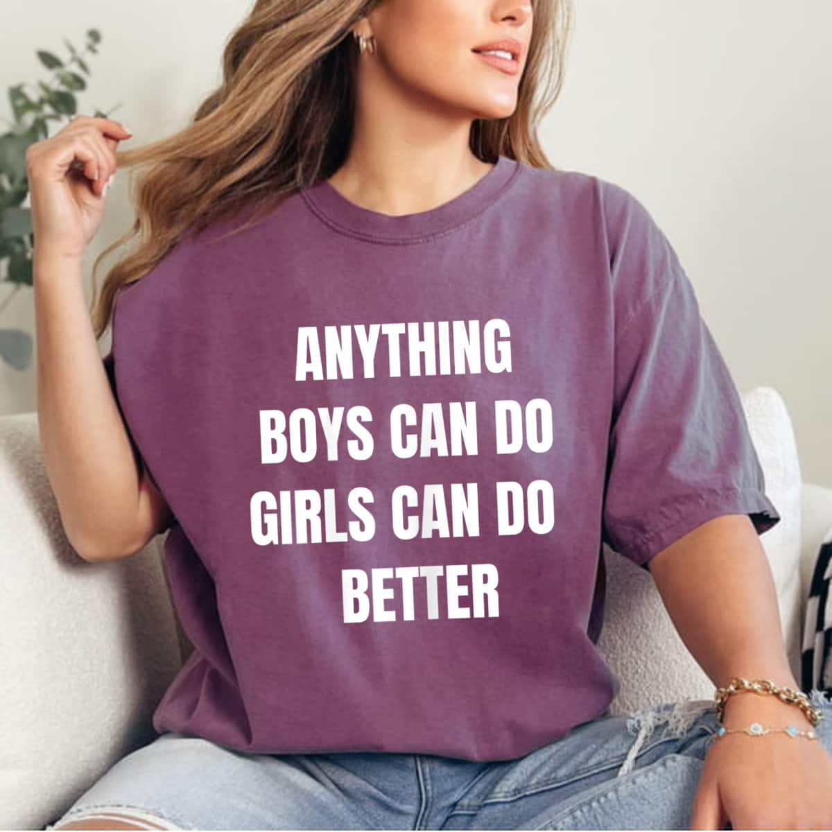 Anything Boys Can Do Girls Can Do BETTER GIRL POWER T-Shirt Anything Boys Can Do Girls Can Do BETTER GIRL POWER T-Shirt