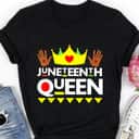 Juneteenth Queen Black Girl Magic Melanin Poppin Girl Power T-Shirt