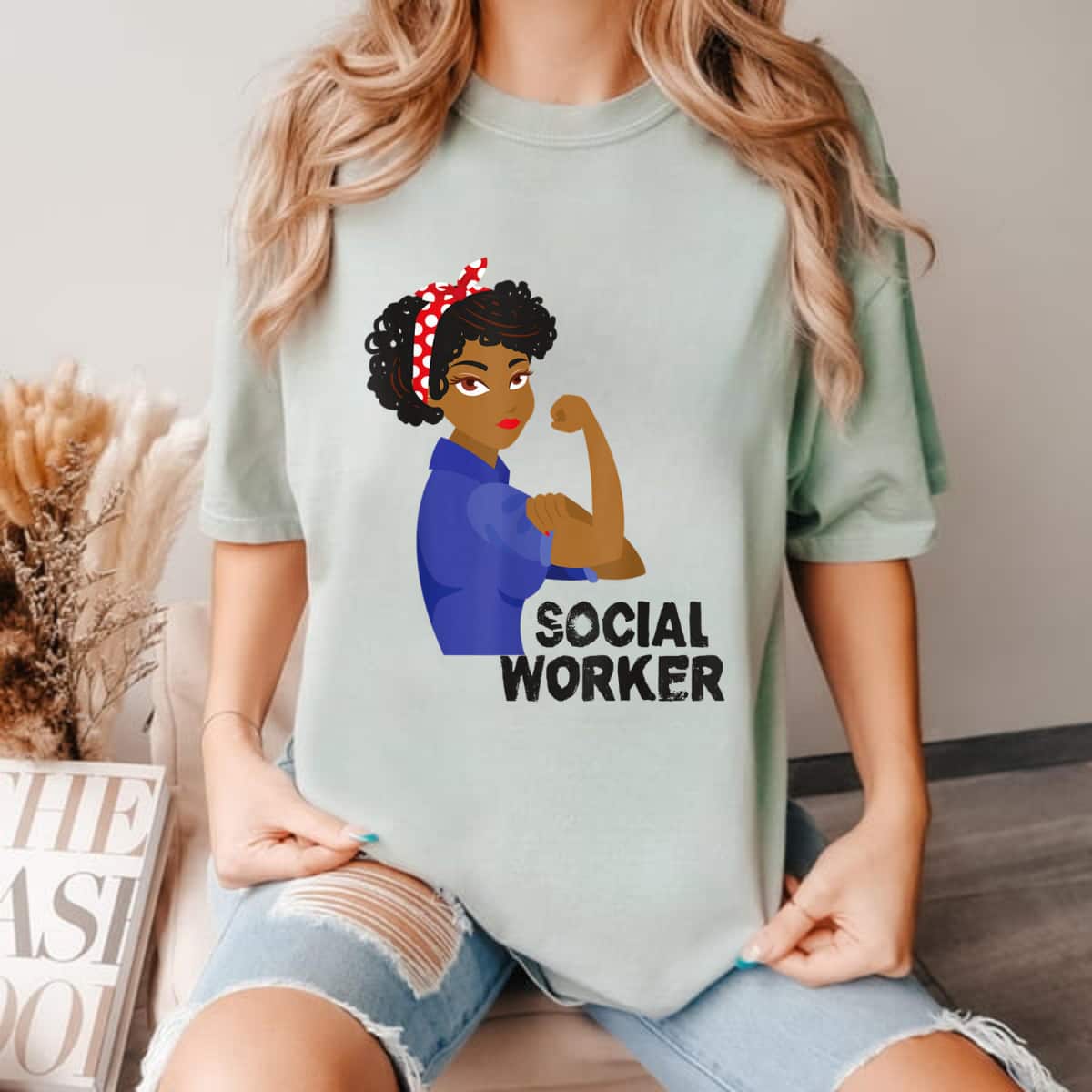 Black Social Worker Rosie The Riveter T-Shirt Black Social Worker Rosie The Riveter T-Shirt