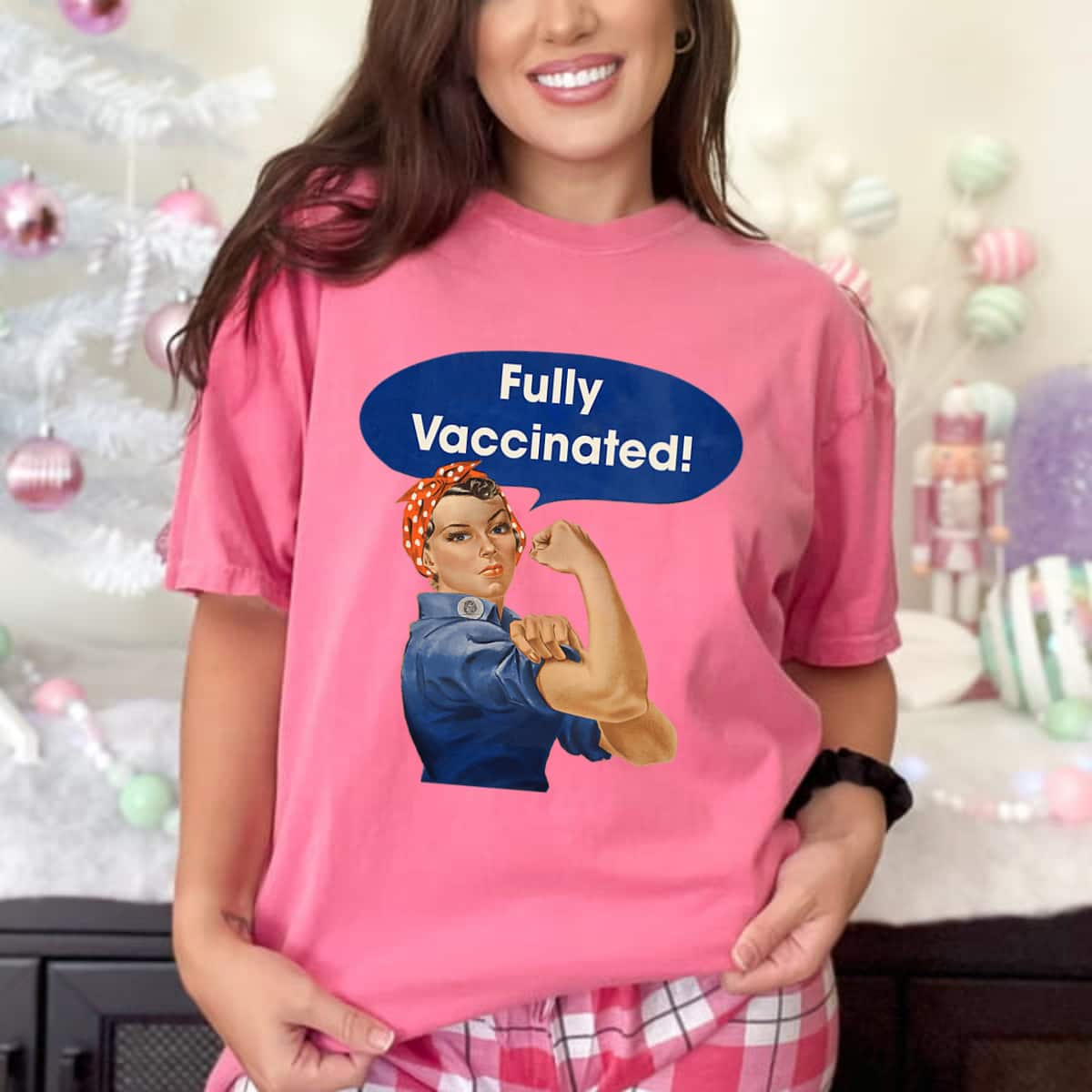 Womens Vaccinated Fully Rosie The Riveter I'm Vaccinated Womens T-Shirt Womens Vaccinated Fully Rosie The Riveter I'm Vaccinated Womens T-Shirt