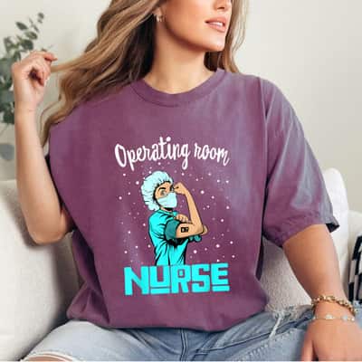 Operating Room Nurse, Rosie The Riveter Nursing OR Gift T-Shirt