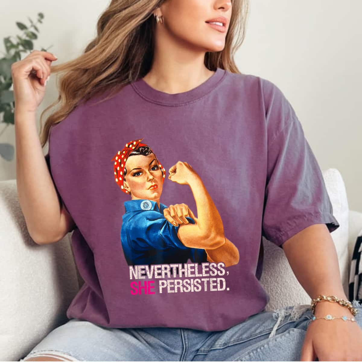 Rosie The Riveter Nevertheless She Persisted T-Shirt Rosie The Riveter Nevertheless She Persisted T-Shirt