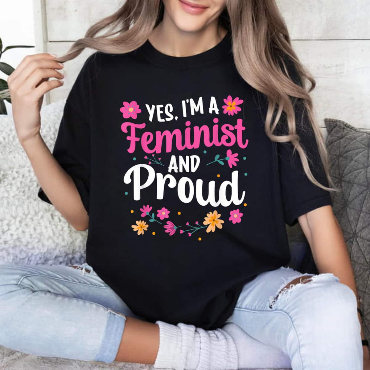 Yes I'm A Feminist And Proud Womens Rights Female Feminism T-Shirt Yes I'm A Feminist And Proud Womens Rights Female Feminism T-Shirt