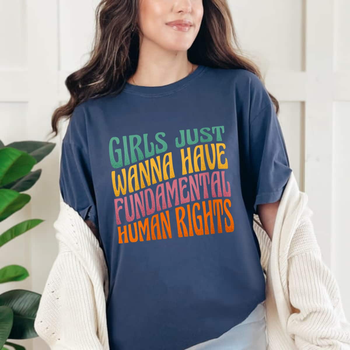Womens Girls Just Want To Have Fundamental Rights Women Equally T-Shirt Womens Girls Just Want To Have Fundamental Rights Women Equally T-Shirt