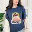 Womens Love Equality Respect Equality Social Justice T-Shirt Womens Love Equality Respect Equality Social Justice T-Shirt