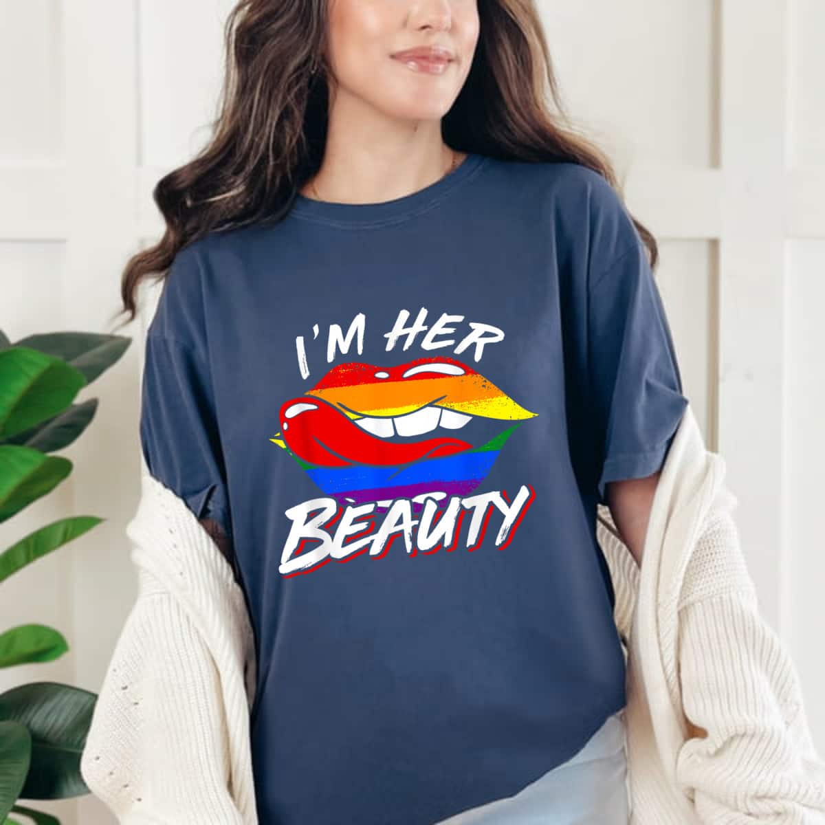 Im Her Beauty LGBT T-Shirt Im Her Beauty LGBT T-Shirt