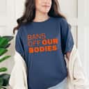 Her Body Her Choice Feminist Rights Are Human Rights T-Shirt Her Body Her Choice Feminist Rights Are Human Rights T-Shirt