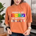 People Of Quality Do Not Fear Equality T-Shirt