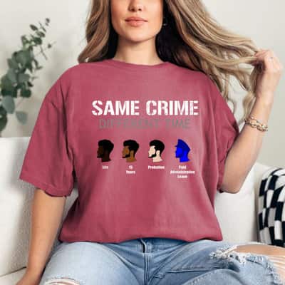 Same Crime Different Time Equal Rights For Everyone T-Shirt