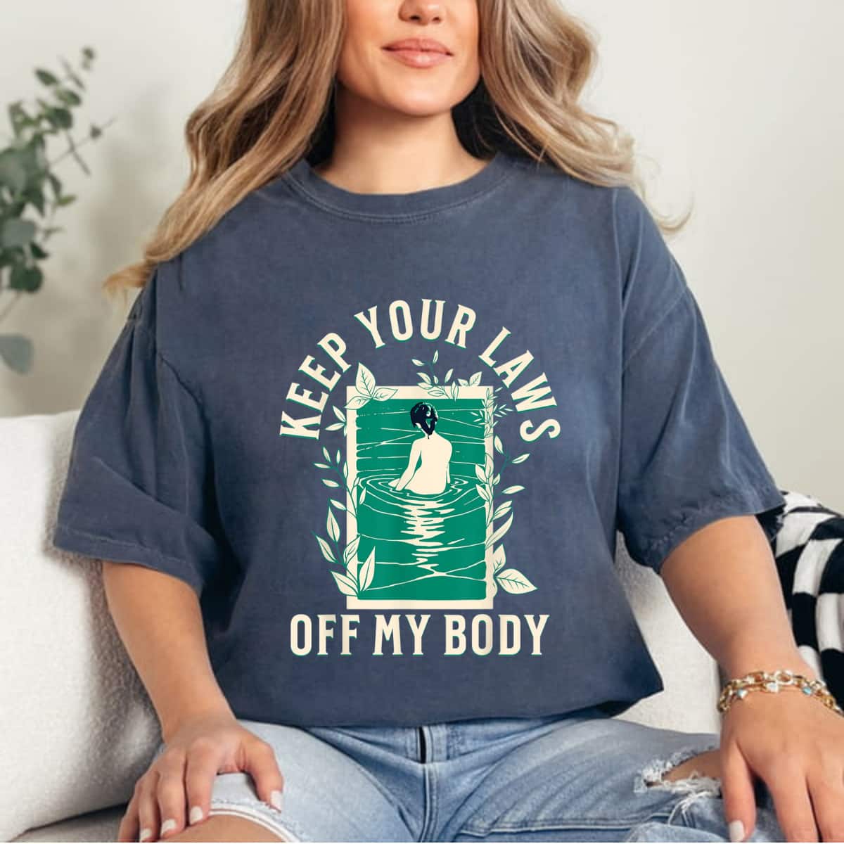 Keep Your Laws Off My Body Feminist Abortion Rights T-Shirt Keep Your Laws Off My Body Feminist Abortion Rights T-Shirt