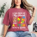 A Big Piece Of My Heart Has Autism And He's My Nephew T-Shirt A Big Piece Of My Heart Has Autism And He's My Nephew T-Shirt