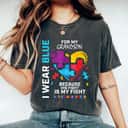 Grandma Grandpa I Wear Blue For My Grandson Autism Awareness T-Shirt Grandma Grandpa I Wear Blue For My Grandson Autism Awareness T-Shirt